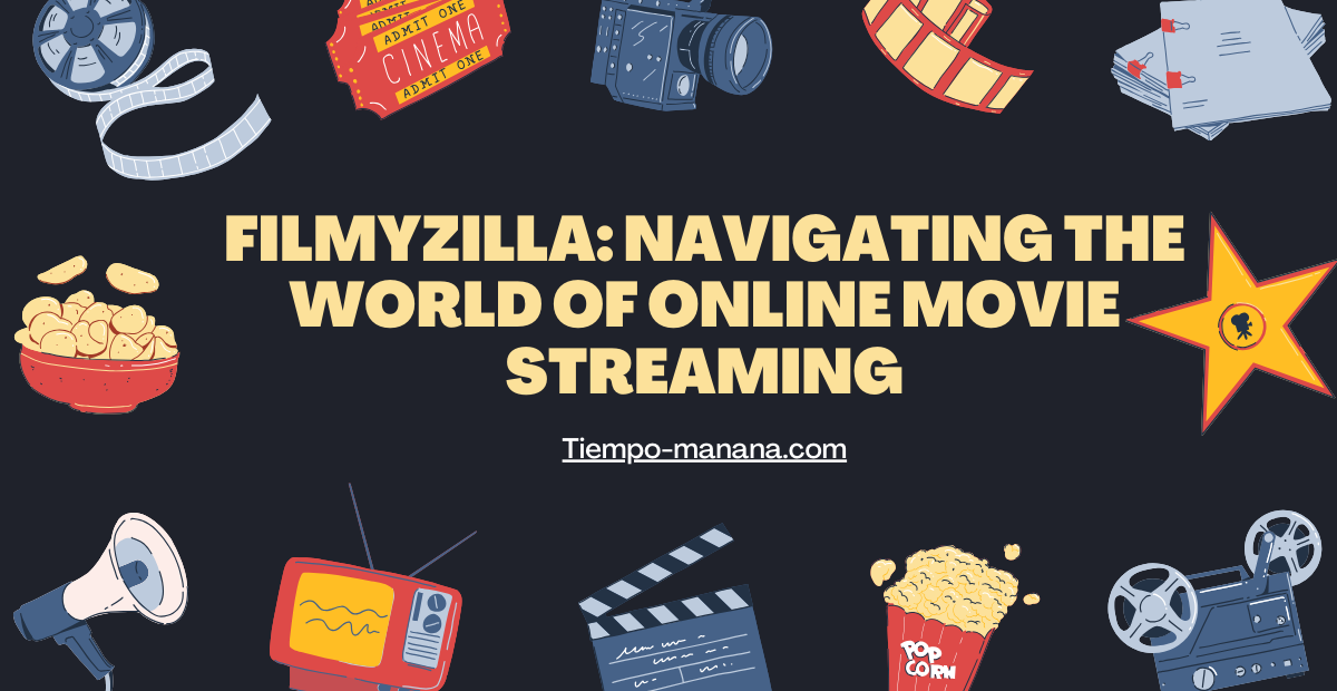 Filmyzilla: Navigating the World of Online Movie Streaming