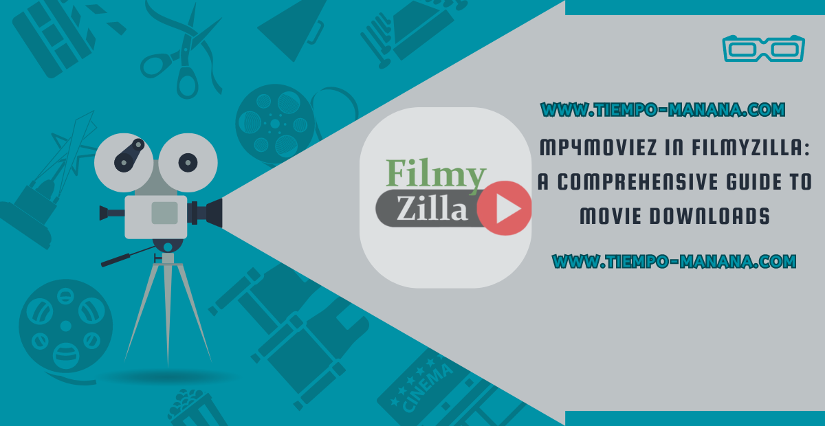 MP4Moviez in Filmyzilla: A Comprehensive Guide to Movie Downloads